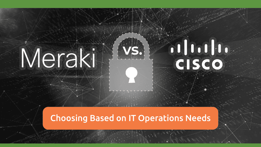Perbedaan Cisco Meraki dan Cisco Enterprise - Featured image
