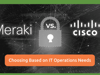 Perbedaan Cisco Meraki dan Cisco Enterprise - Featured image